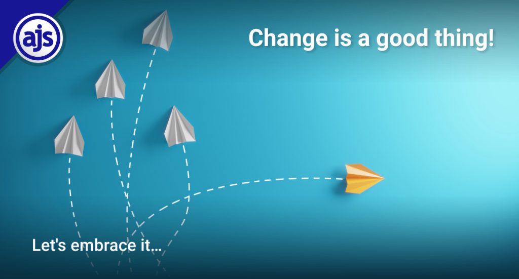 CHANGE IS A GOOD THING AJS South Africa